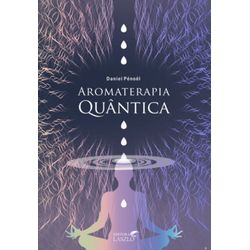 Aromaterapia Quântica - AQ - AROMATIZANDO BRASIL