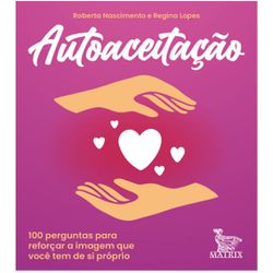 Cartas-Livro: AUTOACEITAÇÃO - AMATAUTOACEIT - AROMATIZANDO BRASIL