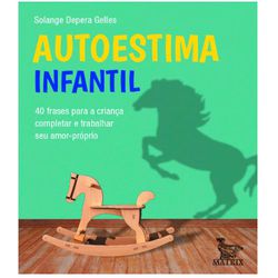 Cartas-Livro: AUTOESTIMA INFANTIL - A MATAUTOINF - AROMATIZANDO BRASIL