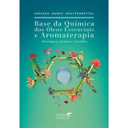 BASE DA QUÍMICA DOS ÓLEOS ESSENCIAIS E AROMATERAPI... - AROMATIZANDO BRASIL