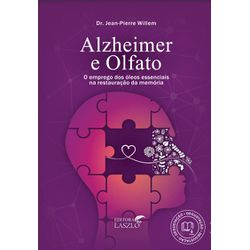 Alzheimer e o Olfato - laszlo98 - AROMATIZANDO BRASIL