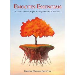 Emoçoes Essenciais - a natureza como suporte no pr... - AROMATIZANDO BRASIL