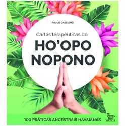 Cartas-Livro: CARTAS TERAPEUTICAS DO HO'OPO NOPONO... - AROMATIZANDO BRASIL