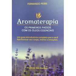 Aromaterapia: Os Primeiros Passos Com Óleos Essenc... - AROMATIZANDO BRASIL