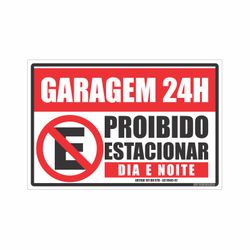 Placa Proibido Estacionar Garagem 24hr - ARTS E CIA