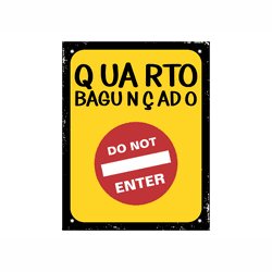 PLACA DECORATIVA 18X23CM (QUARTO BAGUNÇADO - DO NO... - BA Elétrica - Sua Loja de Materiais Elétricos em Manaus