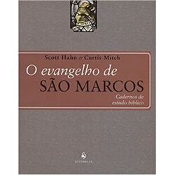 O EVANGELHO DE SÃO MARCOS CADERNOS DE ESTUDO BÍBLI... - Benedictus Livraria Católica