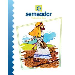 O SEMEADOR - Coleção Parábolas de Jesus - 97885349... - Benedictus Livraria Católica