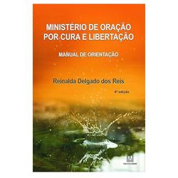 MINISTERIO DE ORAÇÃO POR CURA - 9788572009775 - Benedictus Livraria Católica