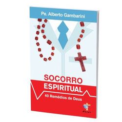 SOCORRO ESPIRITUAL - 40REMÉDIOS DE DEUS - 1980 - Benedictus Livraria Católica