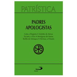 PATRISTICA PADRES APOLOGISTAS VOL 2 - 978853490054 - Benedictus Livraria Católica