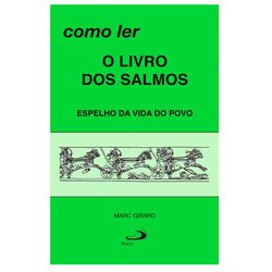 COMO LER O LIVRO DOS SALMOS - 9788534905220 - Benedictus Livraria Católica