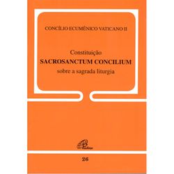 CONSTITUIÇÃO SACROSANCTUM CONCILIUM - SOBRE A SAGR... - Benedictus Livraria Católica