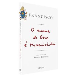 O NOME DE DEUS É MISERICORDIA - PAPA FRANCISCO - 9... - Benedictus Livraria Católica