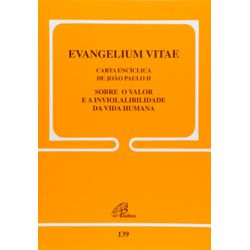 DOC 139 - EVANGELIUM VITAE - CARTA ENCÍCLICA DE JO... - Benedictus Livraria Católica