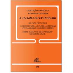 DOC 198 - EXORTAÇÃO APOSTÓLICA - EVANGELII GAUDIUM... - Benedictus Livraria Católica