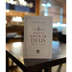 TRATADO DO AMOR DE DEUS - São Francisco - 97865879... - Benedictus Livraria Católica