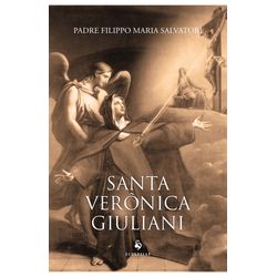 SANTA VERONICA GIULIANI -Pe. Felippo Maria Salvato... - Benedictus Livraria Católica