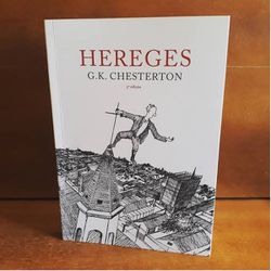 HEREGES G. K. Chesterton - 9788563160263 - Benedictus Livraria Católica