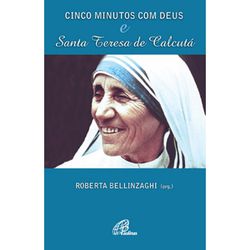 CINCO MINUTOS COM DEUS E SANTA TERESSA DE CALCUTA ... - Benedictus Livraria Católica