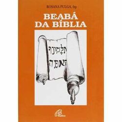 BEABA DA BIBLIA - ROSANA PULGA - 9788535620948 - Benedictus Livraria Católica