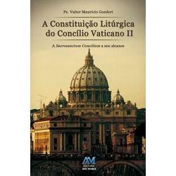 CONSTITUIÇÃO LITÚRGICA DO CONCÍLIO VATICANO II - A... - Benedictus Livraria Católica