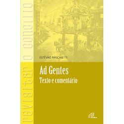 AD GENTES - TEXTO E COMENTÁRIO - 9788535628029 - Benedictus Livraria Católica