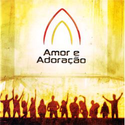 CD - AMOR e ADORAÇÃO - MINISTÉRIO AMOR e ADORAÇÃO ... - Benedictus Livraria Católica