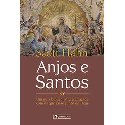 ANJOS E SANTOS - UM GUIA BÍBLICO PAR - 97885549911... - Benedictus Livraria Católica