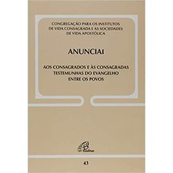 DOC. 43 - ANUNCIAI - 2720 - Benedictus Livraria Católica