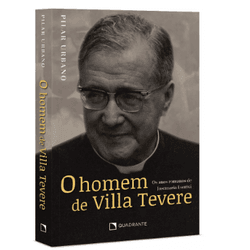 O HOMEM DE VILLA TEVERE: OS ANOS ROMANOS DE JOSEMA... - Benedictus Livraria Católica