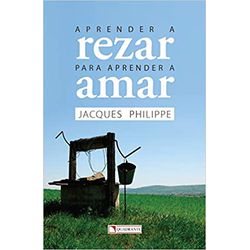 APRENDER A REZAR PARA APRENDER A AMAR - 978857465... - Benedictus Livraria Católica