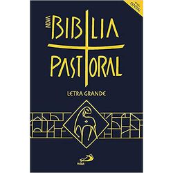 NOVA BIBLIA PASTORAL LETRA GRANDE - 2665 - Benedictus Livraria Católica