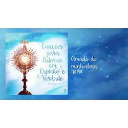 CD - CANÇÕES PARA ADORAR EM ESPÍRITO COLETÂNEA 2 -... - Benedictus Livraria Católica