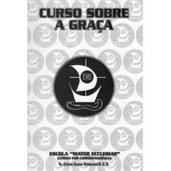 CURSO SOBRE A GRAÇA - MATER ECCLESIAE - 300000003... - Benedictus Livraria Católica