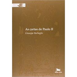 AS CARTAS DE PAULO II - COLEÇÃO BÍBLICA - 30000000... - Benedictus Livraria Católica