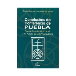 CONCLUSÕES DA CONFERÊNCIA DE PUEBLA - EVANGELIZAÇÃ... - Benedictus Livraria Católica