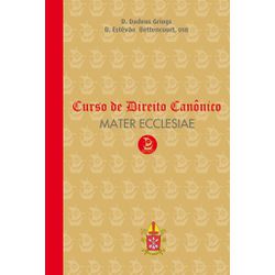 CURSO DE DIREITO CANÔNICO - MATER ECCLESIAE - 9788... - Benedictus Livraria Católica