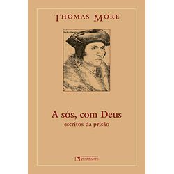 A SÓS, COM DEUS : ESCRITOS DA PRISÃO - 3197 - Benedictus Livraria Católica