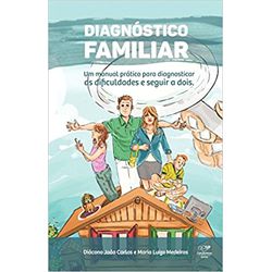 Diagnóstico Familiar - um manual prático para diag... - Benedictus Livraria Católica