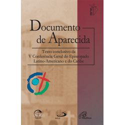 DOCUMENTO DE APARECIDA - TEXTO CONCLUSIVO DA V CON... - Benedictus Livraria Católica