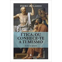 ETICA, OU CONHECE-TE A TI MESMO - SCITO TE IPSUM -... - Benedictus Livraria Católica