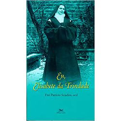 EU, ELISABETE DA TRINDADE - 2661 - Benedictus Livraria Católica