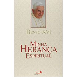 MINHA HERANÇA ESPIRITUAL - 1790 - Benedictus Livraria Católica