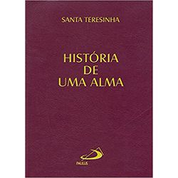 HISTORIA DE UMA ALMA - Edição de Bolso - 978853491... - Benedictus Livraria Católica