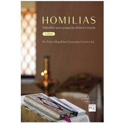 HOMILIAS - SUBSÍDIOS PARA PREGAÇÃO, LEITURA E ORAÇ... - Benedictus Livraria Católica