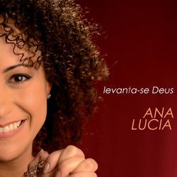 CD - LEVANTA-SE DEUS - ANA LUCIA - 7890892402531 - Benedictus Livraria Católica