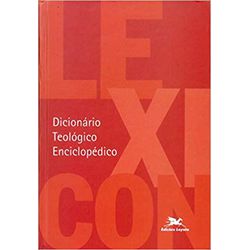 LEXICON DICIONARIO TEOLOGICO ENCICLOPEDICO - 97885... - Benedictus Livraria Católica