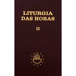 LITURGIA DAS HORAS - VOL. II - 2492 - Benedictus Livraria Católica