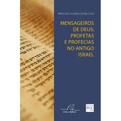 MENSAGEIROS DE DEUS: PROFETAS E PROFECIAS NO ANTIG... - Benedictus Livraria Católica